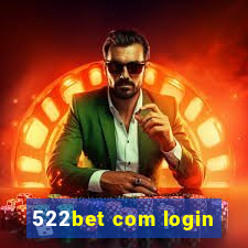 522bet com login